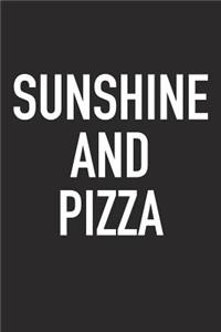 Sunshine and Pizza