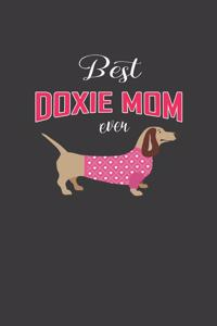 Best Doxie Mom Ever: Journal for Doxie Dog Lover, Dog Mama Gift for Mothers Day, Daschund Dog Lover Lined Notebook