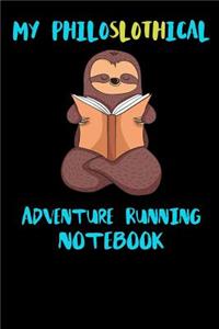 My Philoslothical Adventure Running Notebook