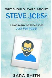 Why Should I Care About Steve Jobs?