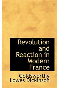 Revolution and Reaction in Modern France