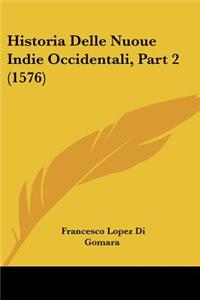 Historia Delle Nuoue Indie Occidentali, Part 2 (1576)