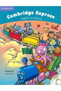 Cambridge Express Primer B with Audio CD