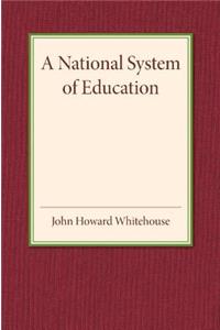 A National System of Education