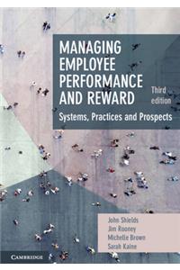 Managing Employee Performance and Reward