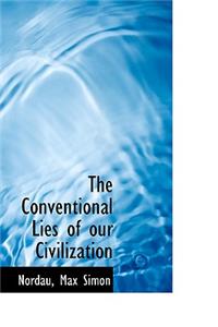 Conventional Lies of our Civilization