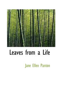 Leaves from a Life