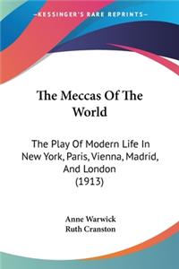 Meccas Of The World