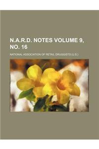 N.A.R.D. Notes Volume 9, No. 16