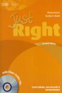 Just Right Elementary: Teacher's Book with Class Audio CD