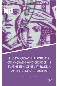 Palgrave Handbook of Women and Gender in Twentieth-Century Russia and the Soviet Union