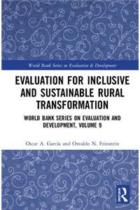 Evaluation for Inclusive and Sustainable Rural Transformation