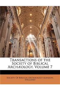 Transactions of the Society of Biblical Archæology, Volume 7