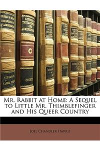 Mr. Rabbit at Home