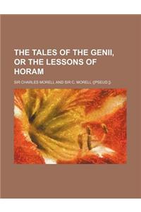 The Tales of the Genii, or the Lessons of Horam