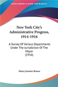 New York City's Administrative Progress, 1914-1916