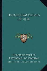 Hypnotism Comes of Age