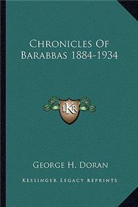 Chronicles Of Barabbas 1884-1934