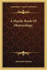 A Handy Book Of Meteorology