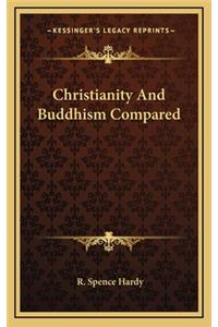 Christianity and Buddhism Compared