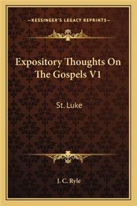Expository Thoughts on the Gospels V1
