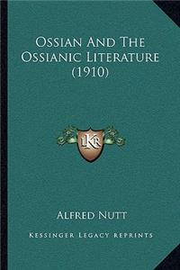 Ossian and the Ossianic Literature (1910)