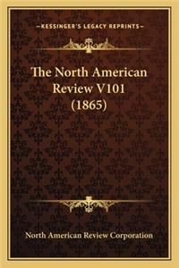 The North American Review V101 (1865)