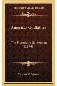 Americas Godfather
