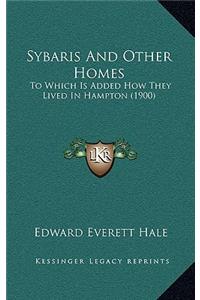 Sybaris and Other Homes