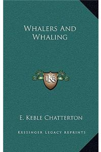 Whalers and Whaling