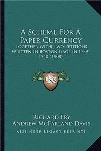 Scheme for a Paper Currency