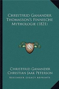 Christfrid Ganander Thomasson's Finnische Mythologie (1821)