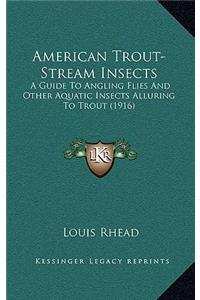 American Trout-Stream Insects