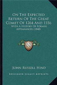 On The Expected Return Of The Great Comet Of 1264 And 1556