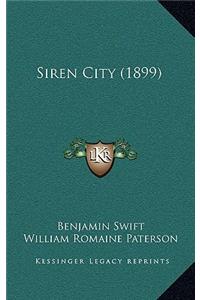 Siren City (1899)