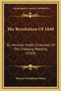 The Revolution Of 1848