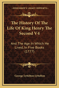 The History of the Life of King Henry the Second V4