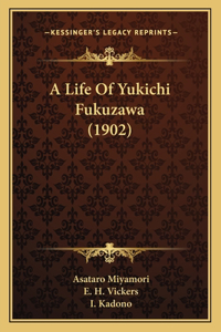 A Life Of Yukichi Fukuzawa (1902)