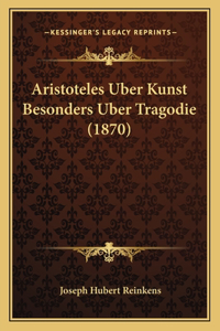 Aristoteles Uber Kunst Besonders Uber Tragodie (1870)