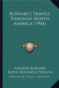 Burnaby's Travels Through North America (1904)
