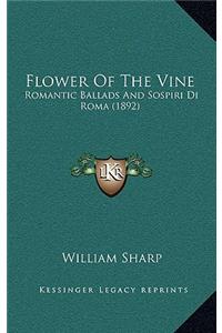 Flower Of The Vine