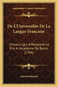 De L'Universalite De La Langue Francaise