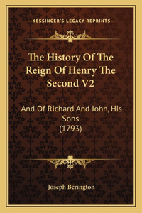 History Of The Reign Of Henry The Second V2