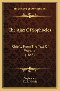 The Ajax Of Sophocles