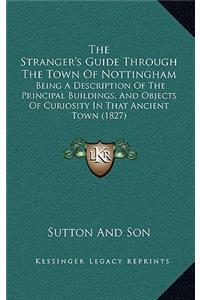 Stranger's Guide Through The Town Of Nottingham