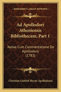 Ad Apollodori Atheniensis Bibliothecam, Part 1