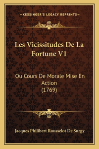Les Vicissitudes De La Fortune V1
