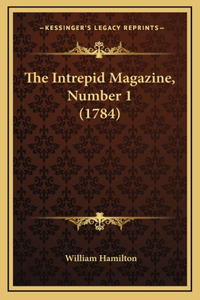 The Intrepid Magazine, Number 1 (1784)