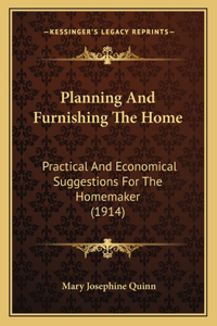 Planning And Furnishing The Home