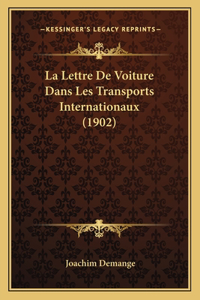 Lettre De Voiture Dans Les Transports Internationaux (1902)